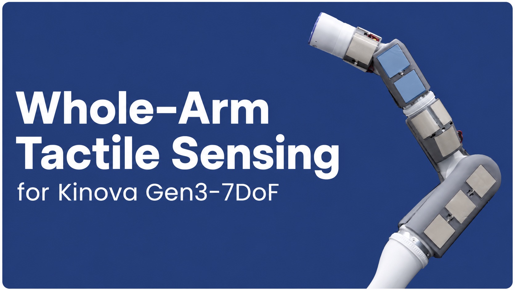 Whole-arm tactile sensing for the Kinova Gen3-7DoF: FlexiForce pads on 3D-printed mounts across the wrist, forearm, and half-arm links.